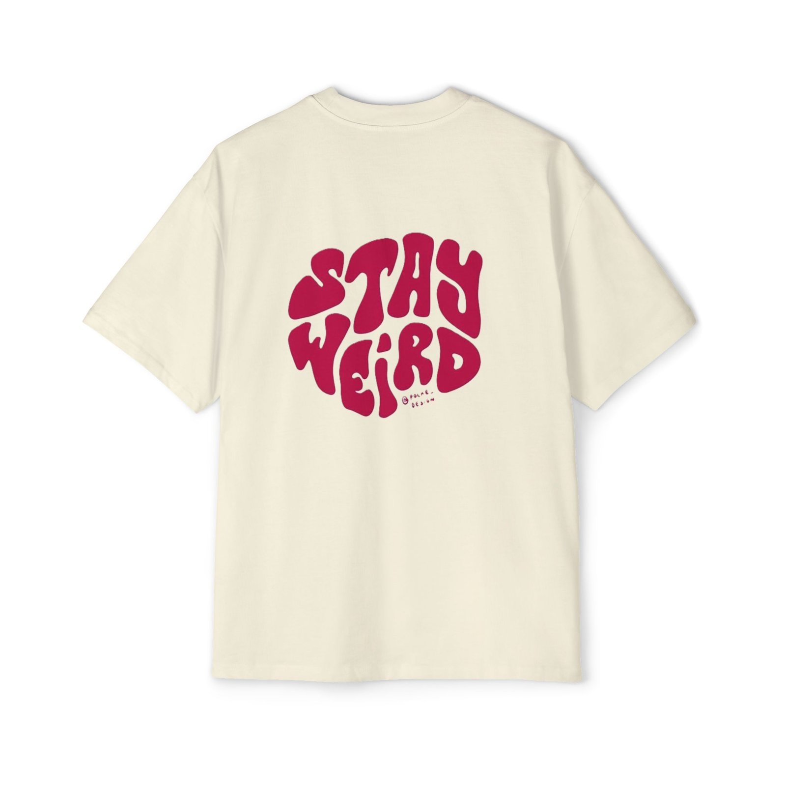 Beige Stay Weird Oversized Tee — Dapper Karachi streetwear alternate view